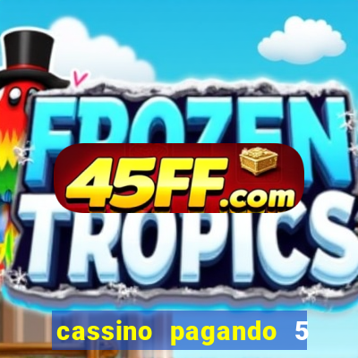 cassino pagando 5 reais no cadastro